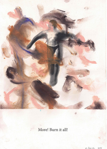 More! Burn it all! - © Paris Internationale